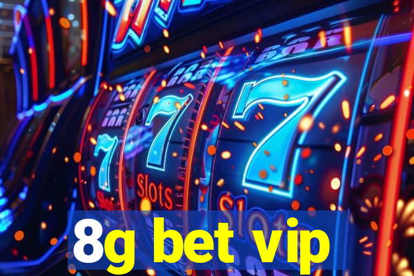 8g bet vip